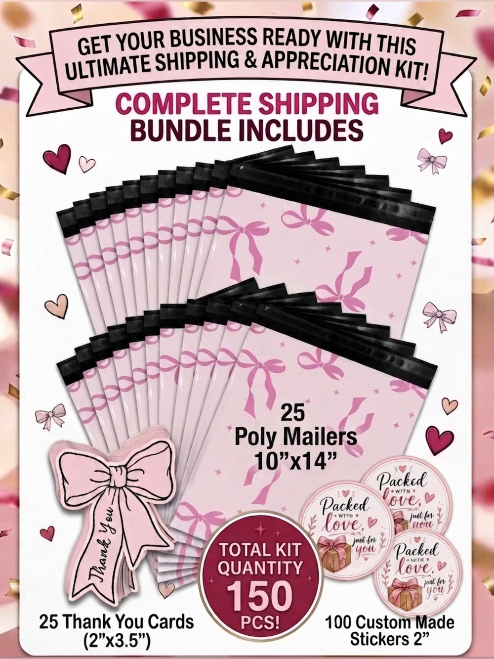 150PC Bundle: 25 Poly Mailers, 25 Cards & 100 Large Stickers